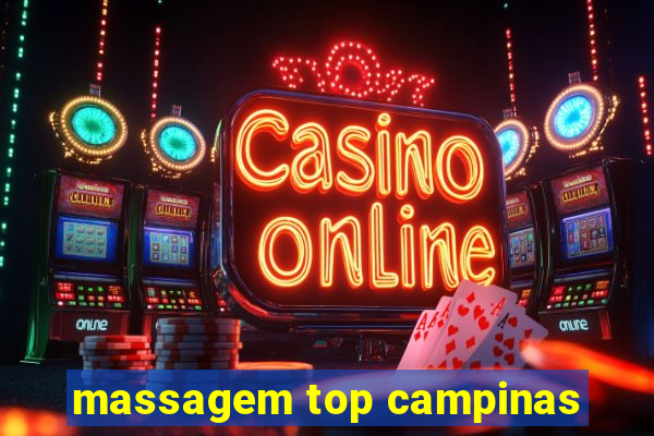 massagem top campinas